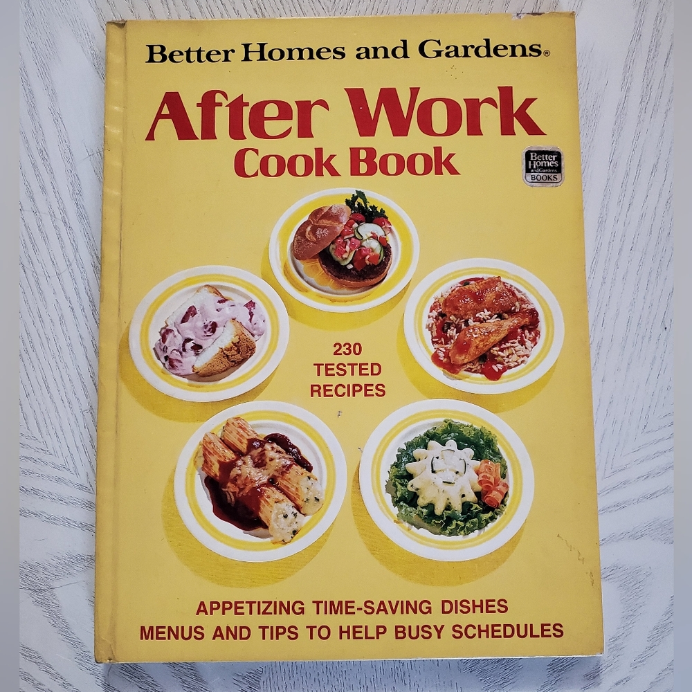 1974 Vintage Cookbook  Better Homes And Gardens After Work Cook Book